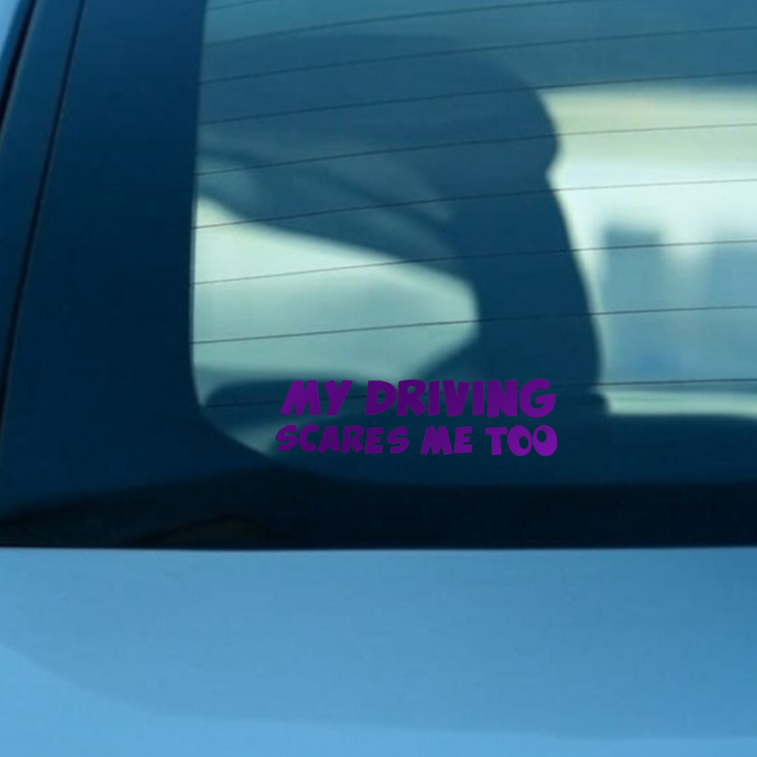 My Driving Scares Me Too