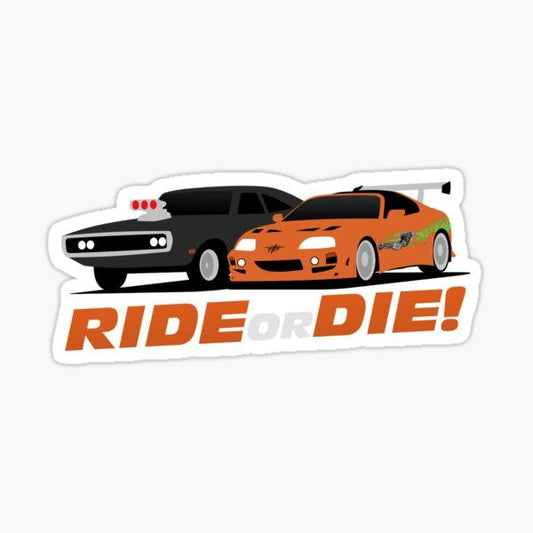 Ride or Die f&f